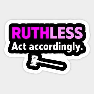 RUTHless Sticker